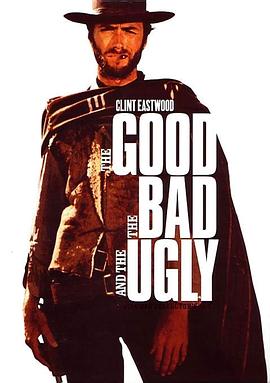 黄金三镖客/The Good, the Bad and the Ugly