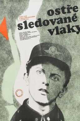 严密监视的列车/Ostre Sledovane Vlaky