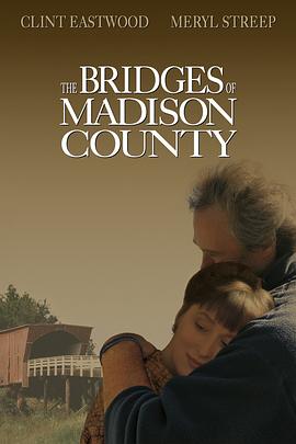 廊桥遗梦The Bridges of Madison County