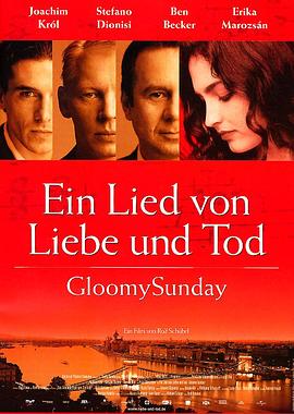 布达佩斯之恋Gloomy Sunday - Ein Lied von Liebe und Tod