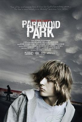迷幻公园Paranoid Park
