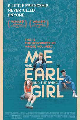 我和厄尔以及将死的女孩Me and Earl and the Dying Girl