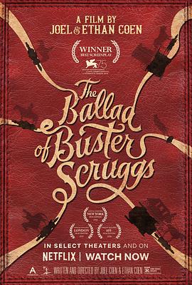 巴斯特·斯克鲁格斯的歌谣/The Ballad of Buster Scruggs