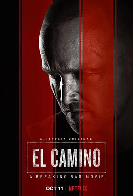 续命之徒：绝命毒师电影El Camino: A Breaking Bad Movie